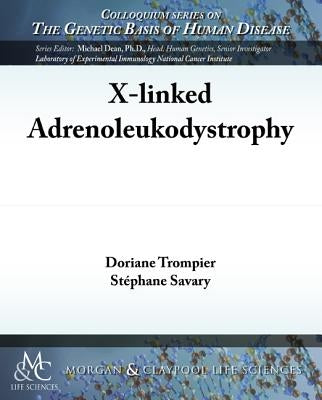 X-Linked Adrenoleukodystrophy by Trompier, Doriane
