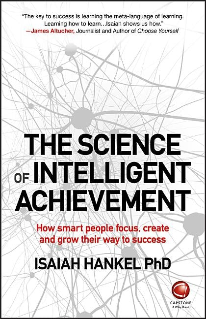 The Science of Intelligent Achievement by Hankel, Isaiah