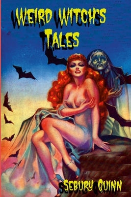 Weird Witch's Tales by Quinn, Sebury