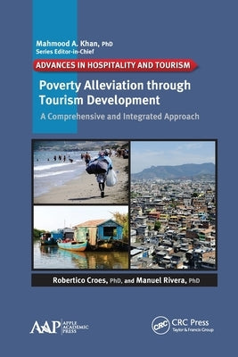 Poverty Alleviation Through Tourism Development: A Comprehensive and Integrated Approach by Croes, Robertico