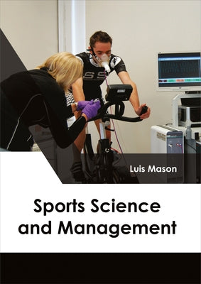 Sports Science and Management by Mason, Luis