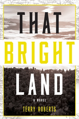 That Bright Land by Roberts, Terry