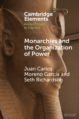 Monarchies and the Organization of Power by Moreno García, Juan Carlos