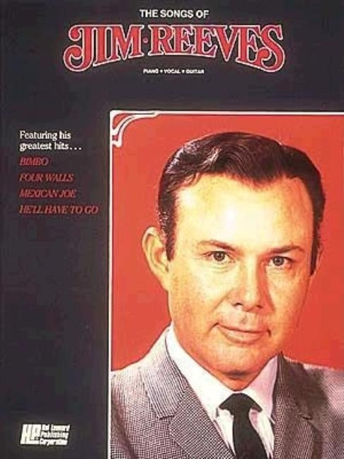 The Songs of Jim Reeves by Reeves, Jim