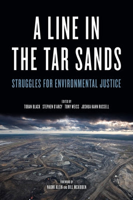 Line in the Tar Sands: Struggles for Environmental Justice by Kahn, Joshua