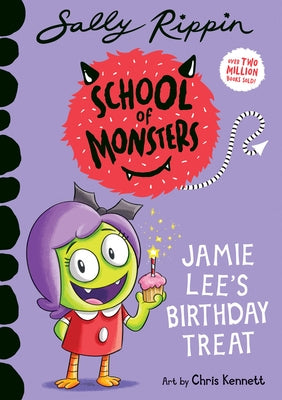 Jamie Lee's Birthday Treat: School of Monsters by Rippin, Sally