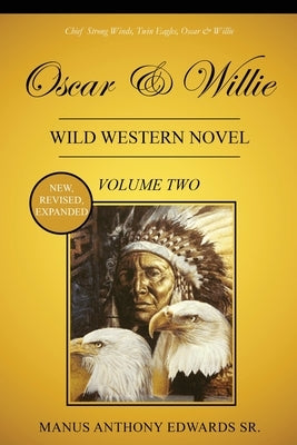 Oscar and Willie: Wild West Novel (Volume Two) by Edwards, Manus A.