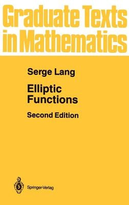 Elliptic Functions by Lang, Serge