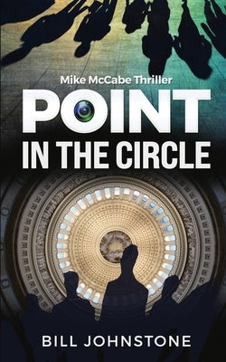 Point in the Circle by Johnstone, Bill