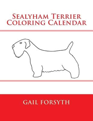 Sealyham Terrier Coloring Calendar by Forsyth, Gail