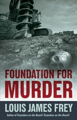Foundation for Murder by Frey, Louis James