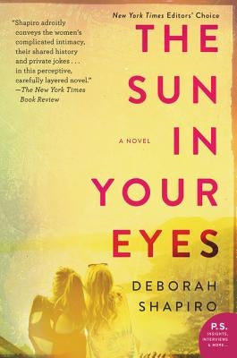The Sun in Your Eyes by Shapiro, Deborah