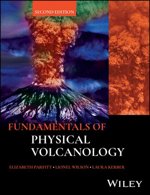 Fundamentals of Physical Volcanology by Parfitt, Elizabeth