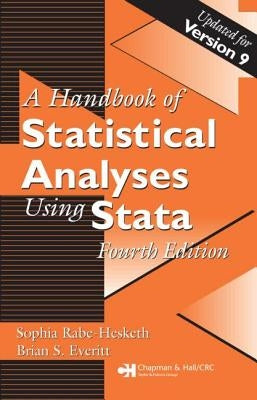 Handbook of Statistical Analyses Using Stata by Everitt, Brian S.