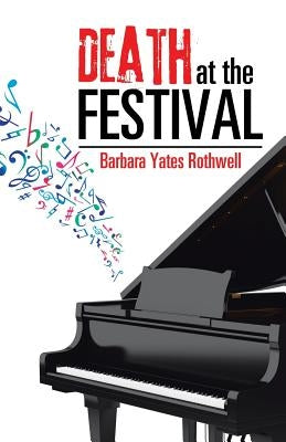 Death at the Festival by Barbara Yates Rothwell