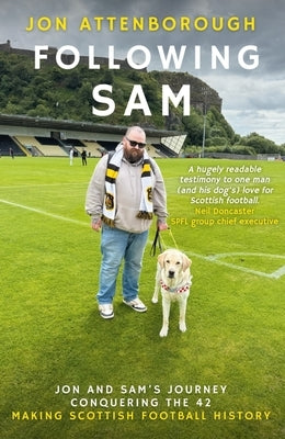 Following Sam: Jon and Sam's Journey Conquering the 42 by Attenborough, Jon