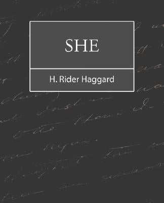 She by Haggard, H. Rider
