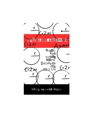 Circumference: Things You Should Know (Questions and Answers) by Leigh, Rumi Michael