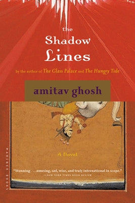 The Shadow Lines by Ghosh, Amitav