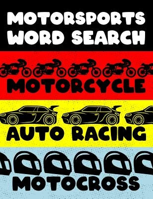 Motorcycle Auto Racing Motocross: Motor Sports Word Search Finder Activity Puzzle Game Book Large Print Size Car Dirt Bike Helmet Theme Design Soft Co by Group, Brainy Puzzler