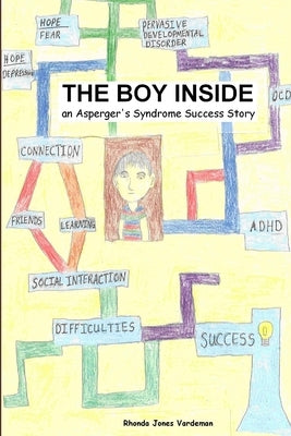 The Boy Inside - An Asperger's Syndrome Success Story by Vardeman, Rhonda Jones