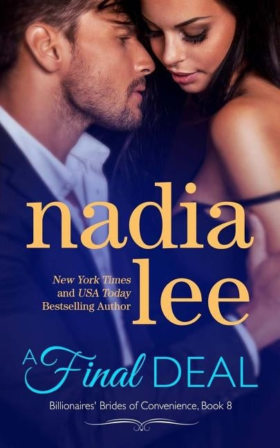 A Final Deal (Blake & Faith Standalone) by Lee, Nadia