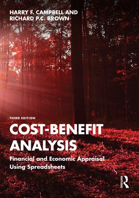 Cost-Benefit Analysis: Financial and Economic Appraisal Using Spreadsheets by Campbell, Harry F.