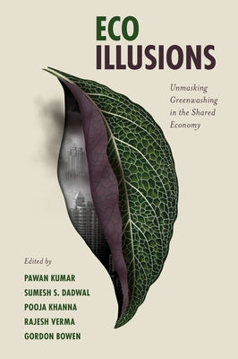 Eco Illusions: Unmasking Greenwashing in the Shared Economy by Kumar, Pawan