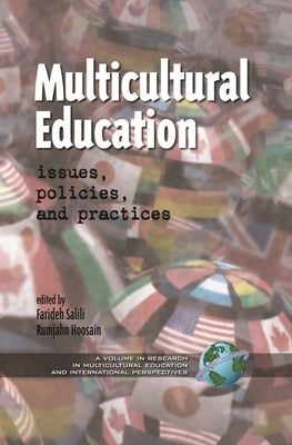 Multicultural Education: Issues, Policies, and Practices by Salili, Farideh
