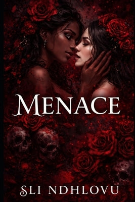 Menace: A Queer Dark Romance by Ndhlovu, Sli