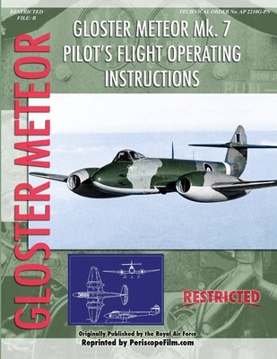 Gloster Meteor Pilot's Flight Operating Instructions by Film LLC, Periscope