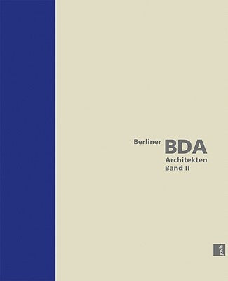 Berlin Bda Architects, Volume II by Jovis