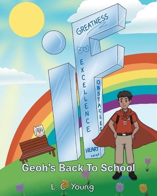 If: Geoh's Back To School by Young, L. C.