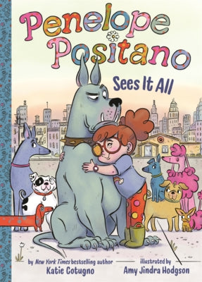 Penelope Positano Sees It All by Cotugno, Katie