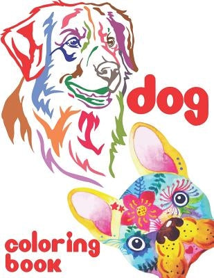 Dog Coloring Book: Adorable Dog Head Coloring Book for Relaxation, Stress Relief, Fun, Good Gift for Kids, Teens, Adults and Aged. by Rex, Honovi