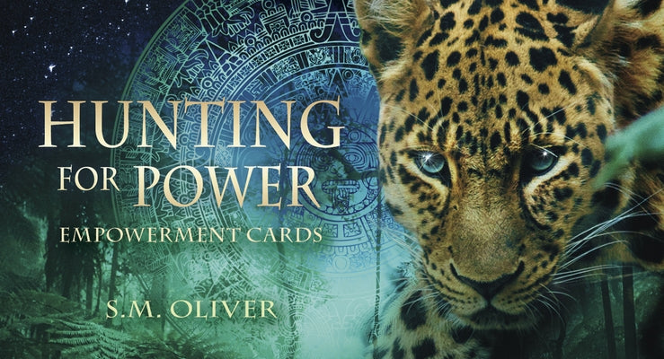 Hunting for Power Empowerment Cards by Oliver, S. M.