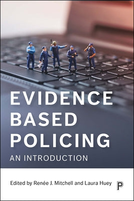 Evidence Based Policing: An Introduction by Todak, Natalie