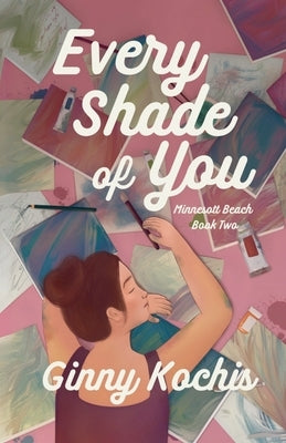 Every Shade of You by Kochis, Ginny