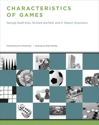 Characteristics of Games by Elias, George Skaff