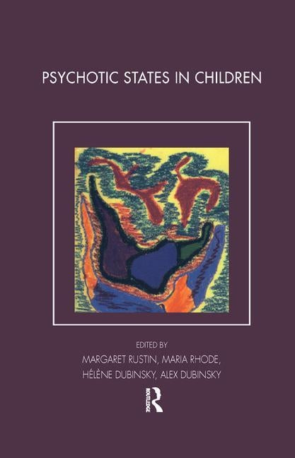 Psychotic States in Children by Dubinsky, Alex