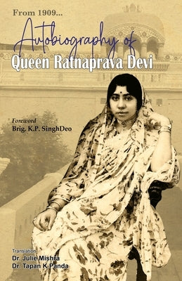 Autobiography of Queen Ratnaprava Devi by Devi, Ratnaprava