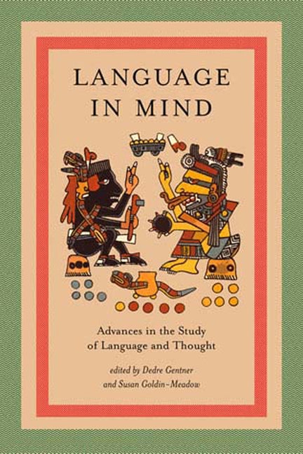 Language in Mind: Advances in the Study of Language and Thought by Gentner, Dedre