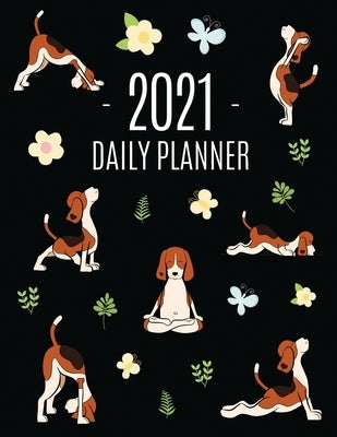 Dog Yoga Planner 2021: Large Funny Animal Agenda Meditation Puppy Yoga Organizer: January - December (12 Months) For Work, Appointments, Coll by Kiernan, Charice