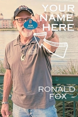 Your Name Here by Fox, Ronald