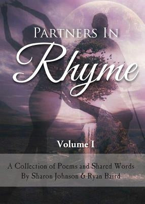 Partners In Rhyme - Volume 1 by Baird, Ryan Philip