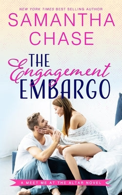 The Engagement Embargo by Chase, Samantha