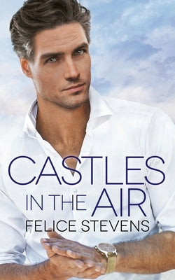 Castles in the Air by Stevens, Felice
