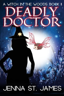 Deadly Doctor: A Paranormal Cozy Mystery by St James, Jenna