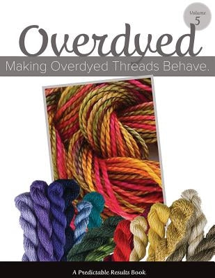 Making Overdyed Threads Behave by Needlepoint, Art