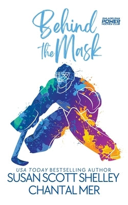 Behind the Mask by Shelley, Susan Scott